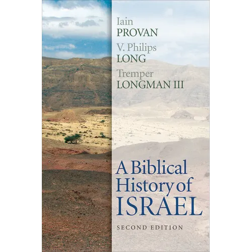 A Biblical History of Israel, Second Edition