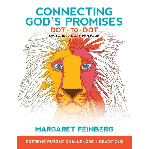 Connecting God's Promises Dot-To-Dot: Extreme Puzzle Challenges, Plus Devotions