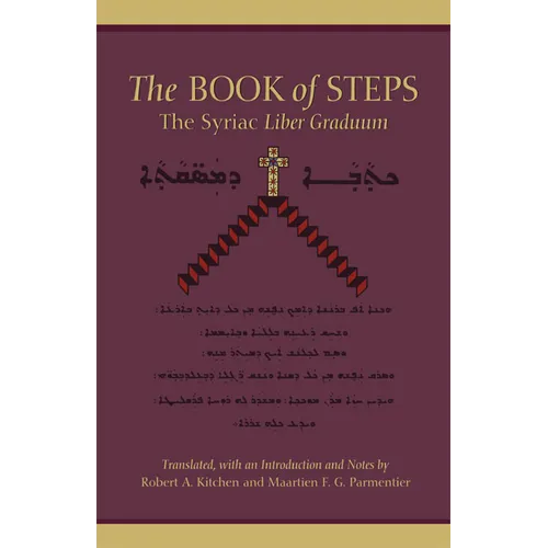 The Book of Steps: The Syriac Liber Graduum