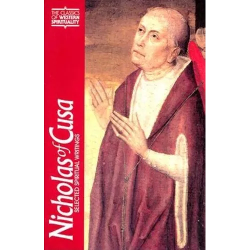 Nicholas of Cusa: Selected Spiritual Writings