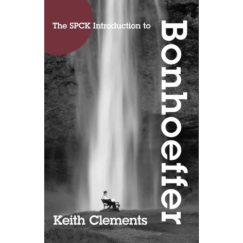 The SPCK Introduction to Bonhoeffer