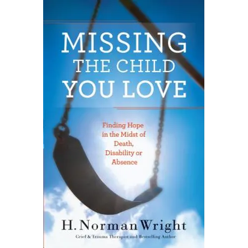 Missing the Child You Love
