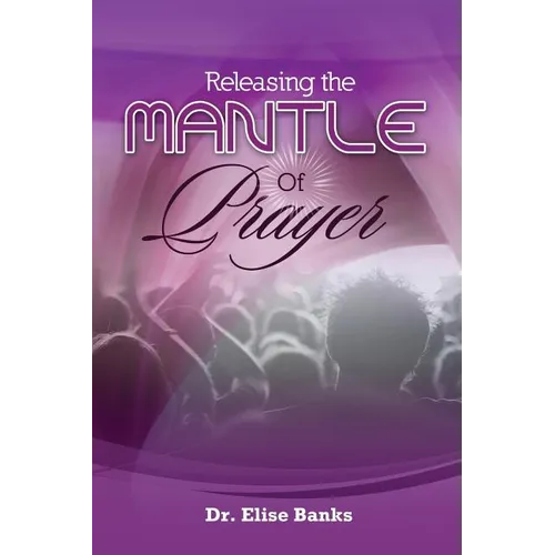 Releasing the Mantle Of Prayer