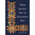 From Sacred Text to Religious Text