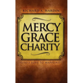 Mercy Grace Charity: God's Love to Mankind
