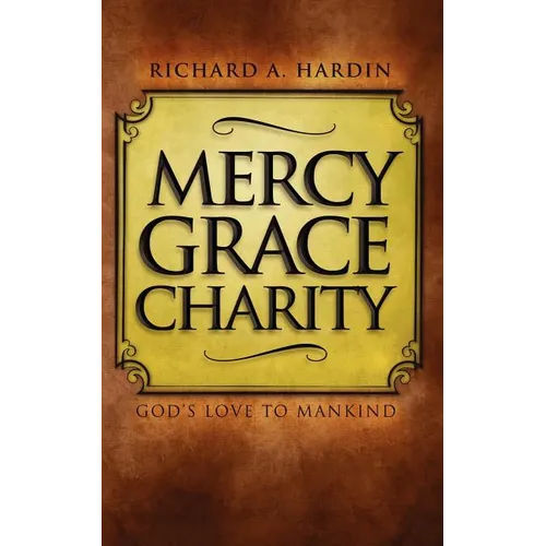Mercy Grace Charity: God's Love to Mankind