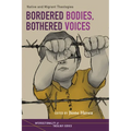 Bordered Bodies, Bothered Voices: Native and Migrant Theologies