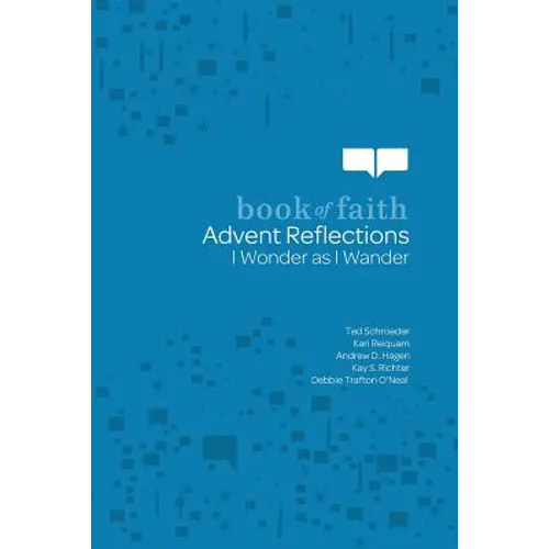 Advent Reflections: I Wonder as I Wander