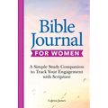 Bible Journal for Women: A Simple Study Companion to Track Your Engagement with Scripture