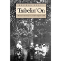 Trabelin' on: The Slave Journey to an Afro-Baptist Faith. Abridged Paperback