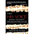 Then His Voice Shook the Earth: Mount Sinai, the Trumpet of God, and the Resurrection of the Dead in Christ