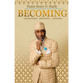 Becoming: Transformative * Informative * Restorative