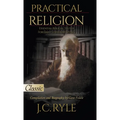 Practical Religion: Essential Biblical Truths for Daily Christian Living
