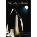 Paul's Letter to the Romans: A Socio-Rhetorical Commentary