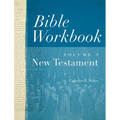 Bible Workbook Volume 2 New Testament: Volume 2