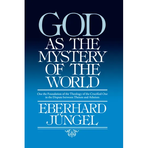 God as the Mystery of the World