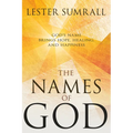 The Names of God: God's Name Brings Hope, Healing, and Happiness