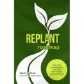 Replant Roadmap: How Your Congregation Can Help Revitalize Dying Churches