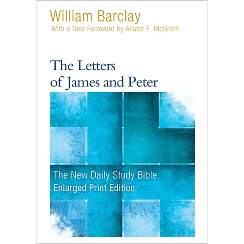 The Letters of James and Peter
