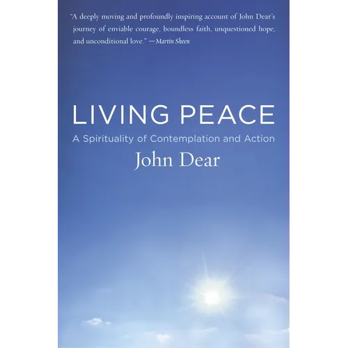 Living Peace: A Spirituality of Contemplation and Action