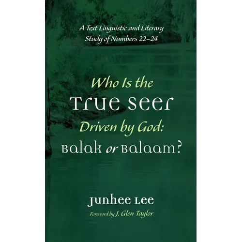 Who Is the True Seer Driven by God: Balak or Balaam?