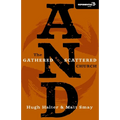 A And: The Gathered and Scattered Church