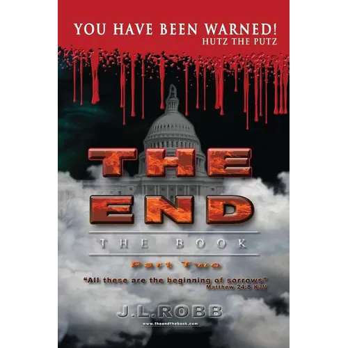 The End: The Book: Part Two:: You Have Been Warned!