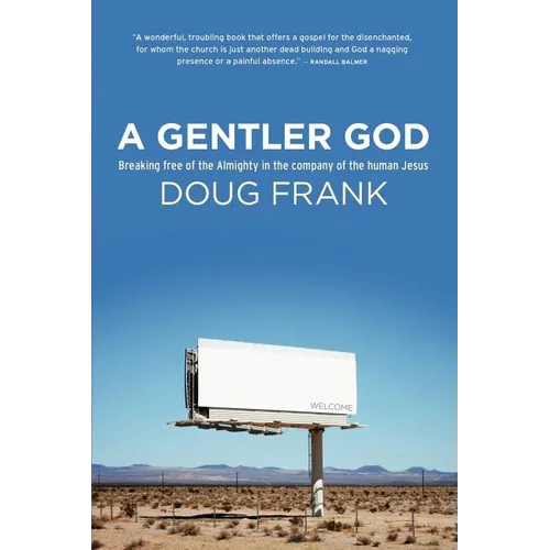 A Gentler God