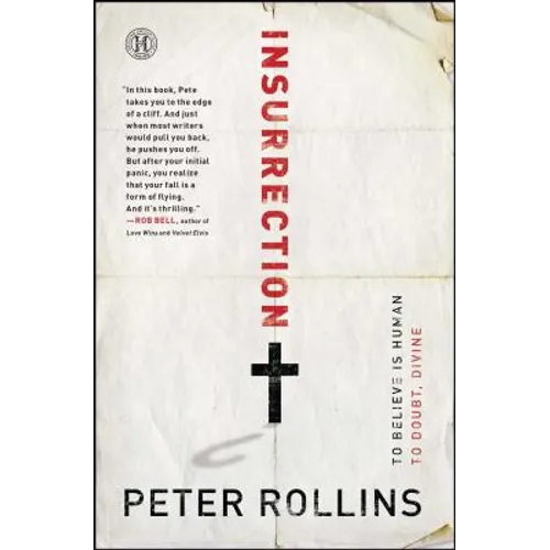 Insurrection: To Believe Is Human to Doubt, Divine