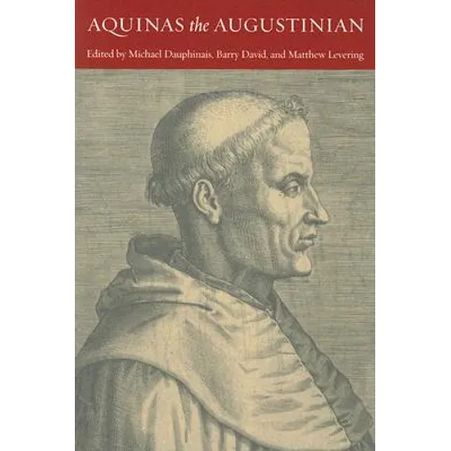 Aquinas the Augustinian