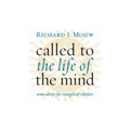 Called to the Life of the Mind: Some Advice for Evangelical Scholars