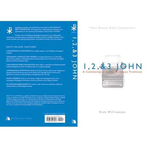 1, 2, & 3 John: A Commentary in the Wesleyan Tradition