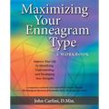 Maximizing Your Enneagram Type a workbook: Improve Your Life by Identifying, Understanding, and Developing Your Strengths