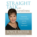 Straight Talk on Loneliness: Overcoming Emotional Battles with the Power of God's Word!