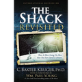 The Shack Revisited: There Is More Going On Here than You Ever Dared to Dream (Large type / large print)