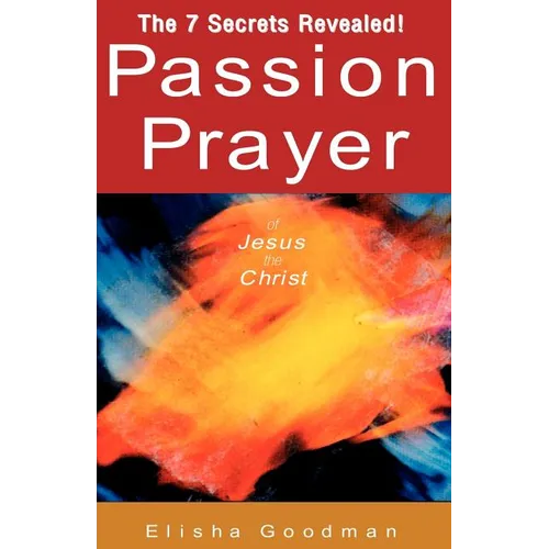 Passion Prayer of Jesus the Christ