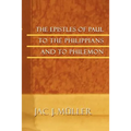 The Epistles of Paul to the Philippians and to Philemon