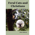 Feral Cats and Christians
