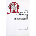 The Mystical Theology of St. Bernard: Volume 120