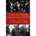 God in Public: Four Ways American Christianity and Public Life Relate