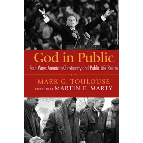 God in Public: Four Ways American Christianity and Public Life Relate