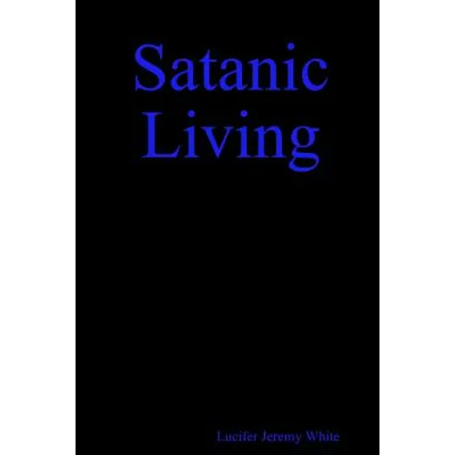 Satanic Living