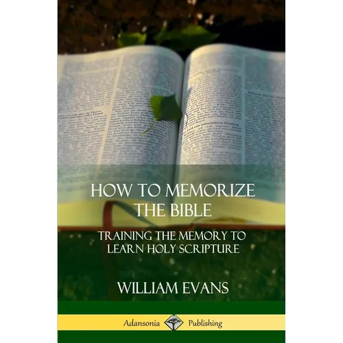 How to Memorize the Bible: Training the Memory to Learn Holy Scripture