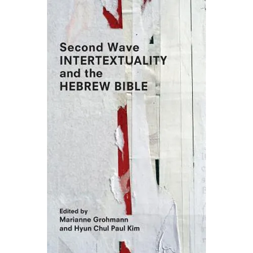 Second Wave Intertextuality and the Hebrew Bible