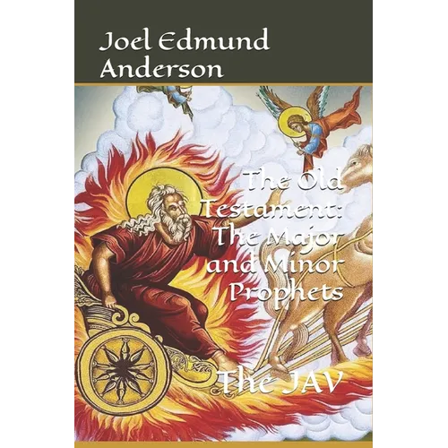 The Old Testament: The Major and Minor Prophets