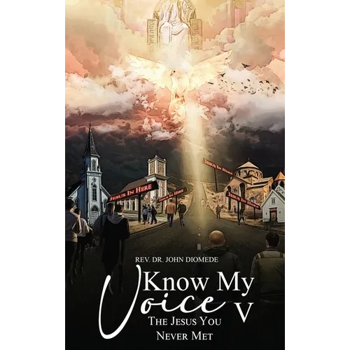 Know My Voice V: The Jesus You Never Met