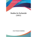 Studies In Zechariah (1911)