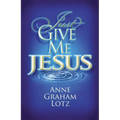 The Just Give Me Jesus