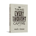 Taking Every Thought Captive