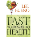 Fast Your Way to Health